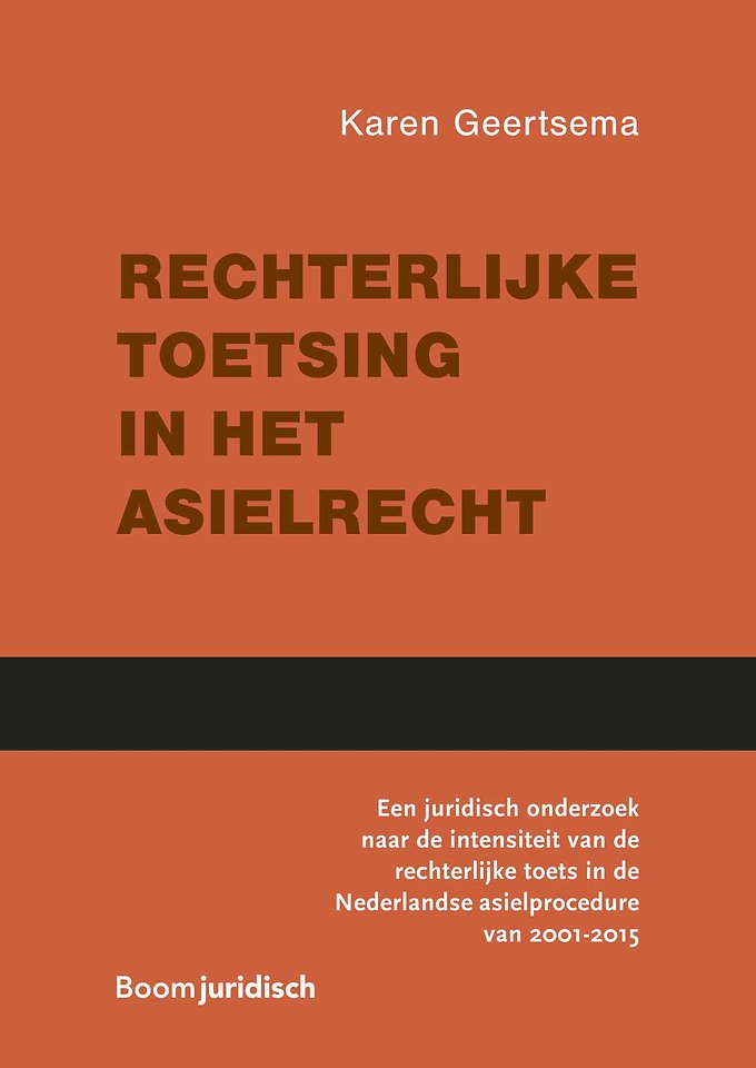 Rechterlijke toetsing in het asielrecht Rechterlijke toetsing in het asielrecht