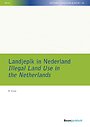 Landjepik in Nederland / Illegal Land Use in the Netherlands