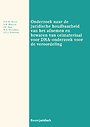 Onderzoek naar de juridische houdbaarheid van het afnemen en bewaren van celmateriaal voor DNA-onderzoek voor de veroordeling