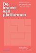 De kracht van platformen De kracht van platformen