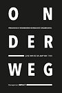 Onderweg - Pragmatisch veranderen in robuuste organisaties Onderweg - Pragmatisch veranderen in robuuste organisaties