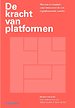 De kracht van platformen De kracht van platformen