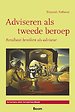 Adviseren als tweede beroep - met geïntegreerd werkboek