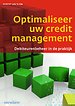 Optimaliseer uw credit management Optimaliseer uw credit management