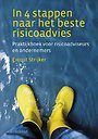 In 4 stappen naar het beste risicoadvies In 4 stappen naar het beste risicoadvies