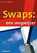 Swaps: een wegwijzer Swaps: een wegwijzer