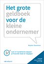 Het grote geldboek voor de kleine ondernemer Het grote geldboek voor de kleine ondernemer