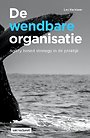 De wendbare organisatie De wendbare organisatie