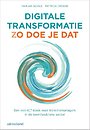 Digitale transformatie - Zo doe je dat Digitale transformatie - Zo doe je dat
