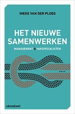 Het nieuwe samenwerken: management en vakspecialisten