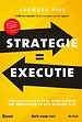Strategie = Executie Strategie = Executie
