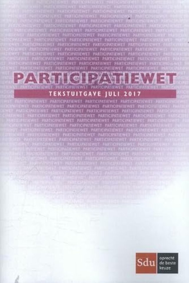 Participatiewet - Tekstuitgave juli 2017