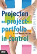 Projecten en projectportfolio in control Projecten en projectportfolio in control