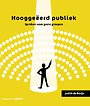 Hooggeëerd publiek - Spreken voor grote groepen Hooggeëerd publiek - Spreken voor grote groepen