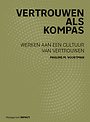 Vertrouwen als kompas Vertrouwen als kompas