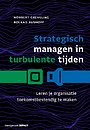 Strategisch managen in turbulente tijden Strategisch managen in turbulente tijden