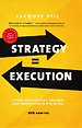 Strategy = Execution Strategy = Execution
