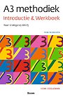 A3 methodiek - Introductie & Werkboek A3 methodiek - Introductie & Werkboek