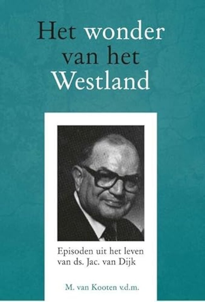 Het wonder van het Westland