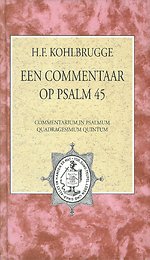 Een commentaar op Psalm 45