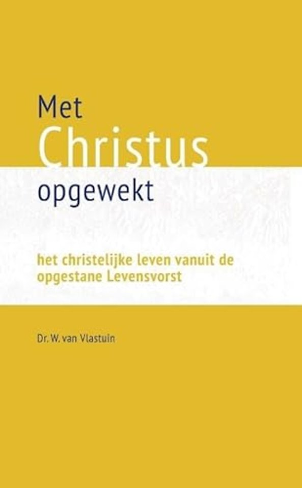 Met Christus opgewekt