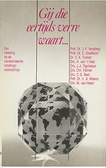 Gij die eertijds verre waart…