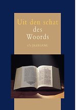 Uit den schat des Woords 67e jaargang