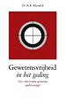 Gewetensvrijheid in het geding Gewetensvrijheid in het geding