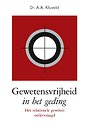 Gewetensvrijheid in het geding Gewetensvrijheid in het geding