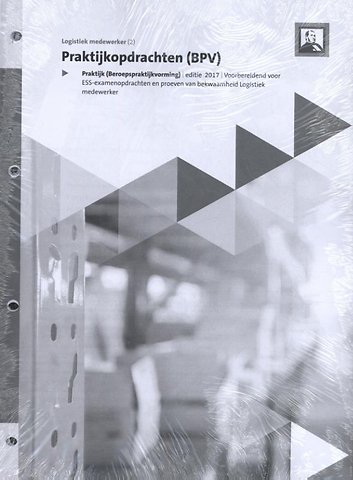 Praktijkopdrachten Logistiek medewerker (Logistiek)