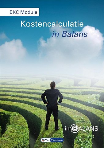 BKC Module Kostencalculatie in balans leeropdrachtenboek