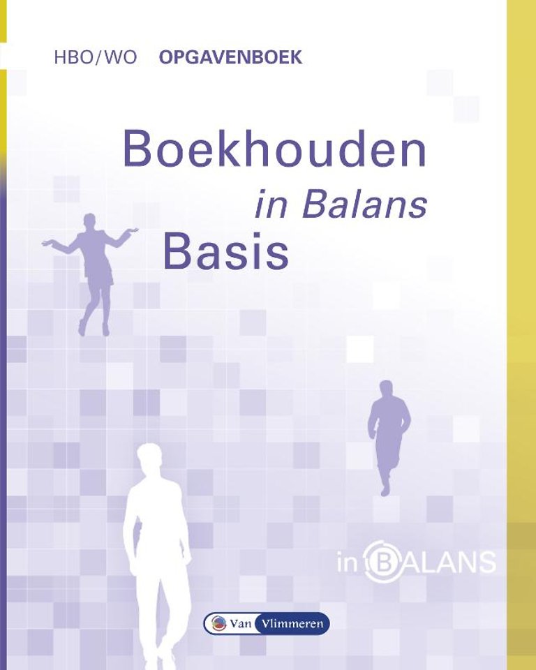 Boekhouden in Balans hbo/wo Opgavenboek Basis