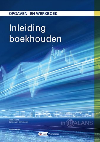 Inleiding boekhouden hbo opgaven- en werkboek