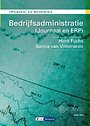 Bedrijfsadministratie Journaal en ERP Opgaven- en werkboek Bedrijfsadministratie Journaal en ERP Opgaven- en werkboek