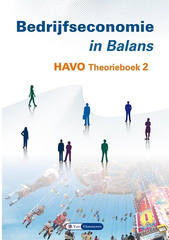 Bedrijfseconomie in Balans Havo Theorieboek 2