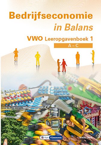 Bedrijfseconomie in Balans vwo a-c Leeropgavenboek 1