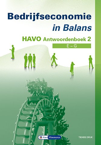 Bedrijfseconomie in Balans Havo Antwoordenboek 2