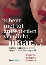 'U bent niet tot een antwoord verplicht, maar…'