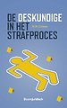 De deskundige in het strafproces De deskundige in het strafproces
