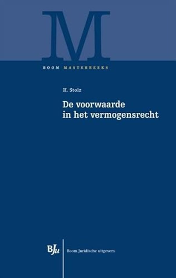De voorwaarde in het vermogensrecht