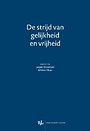 De strijd van gelijkheid en vrijheid De strijd van gelijkheid en vrijheid