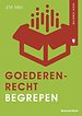 Goederenrecht begrepen Goederenrecht begrepen