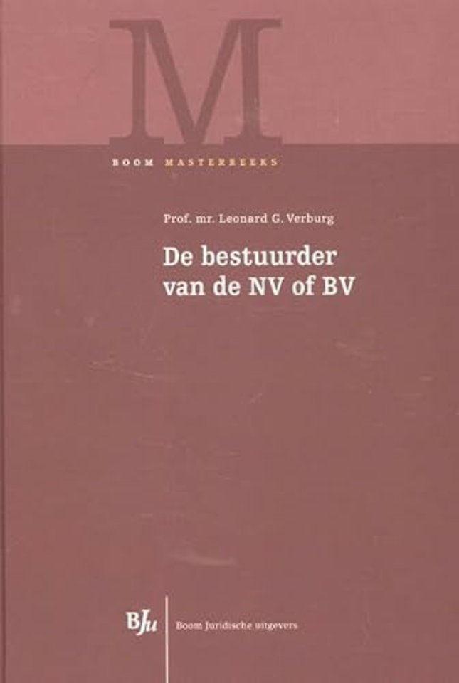 De bestuurder van de NV of BV