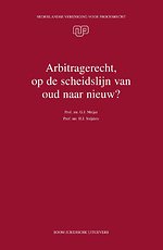 Arbitragerecht, op de scheidslijn van oud naar nieuw?