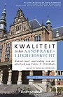 Kwaliteit in het aansprakelijkheidsrecht Kwaliteit in het aansprakelijkheidsrecht