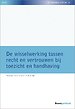 De wisselwerking tussen recht en vertrouwen bij toezicht en handhaving