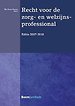 Recht voor de zorg- en welzijnsprofessional 2017-2018