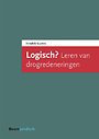 Logisch? Leren van drogredeneringen Logisch? Leren van drogredeneringen