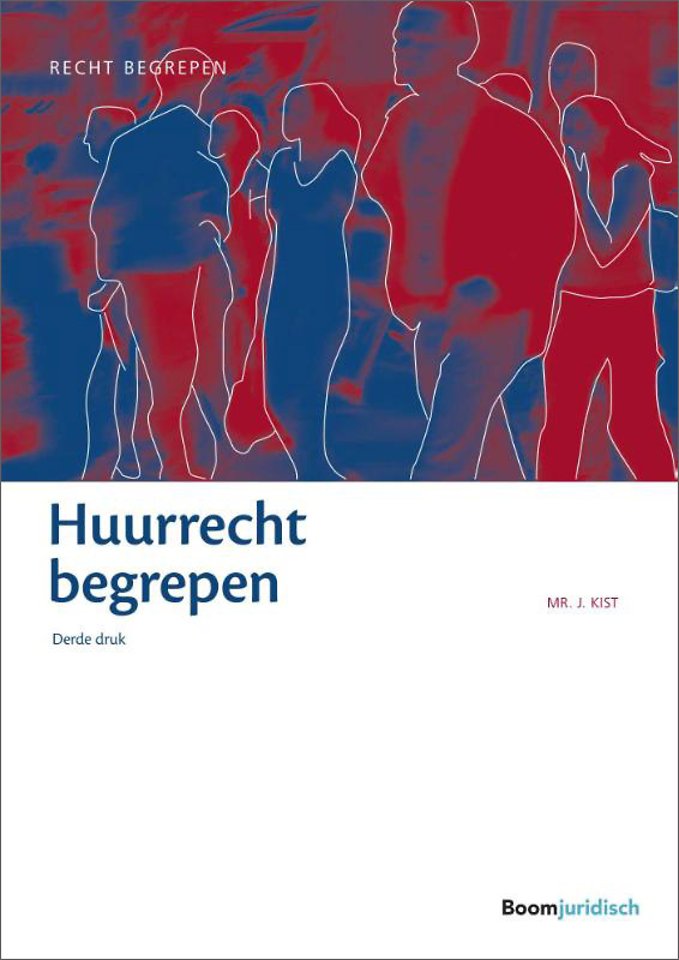 Huurrecht begrepen Huurrecht begrepen