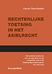 Rechterlijke toetsing in het asielrecht Rechterlijke toetsing in het asielrecht